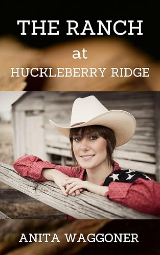 THE RANCH AT HUCKLEBERRY RIDGE: Time Changes Old Friends When The Reunite at a Montana Guest Ranch