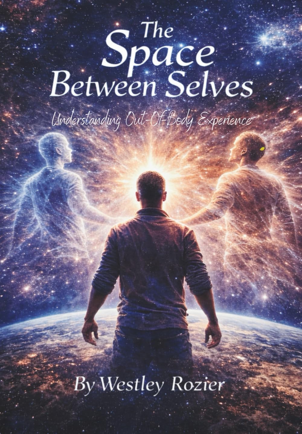 The Space Between Selves: Understanding Out-of-Body Experience