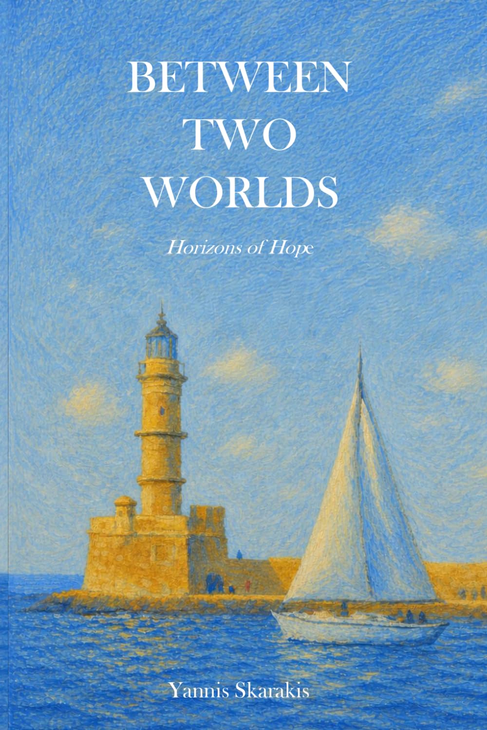 Between Two Worlds: Horizons of Hope