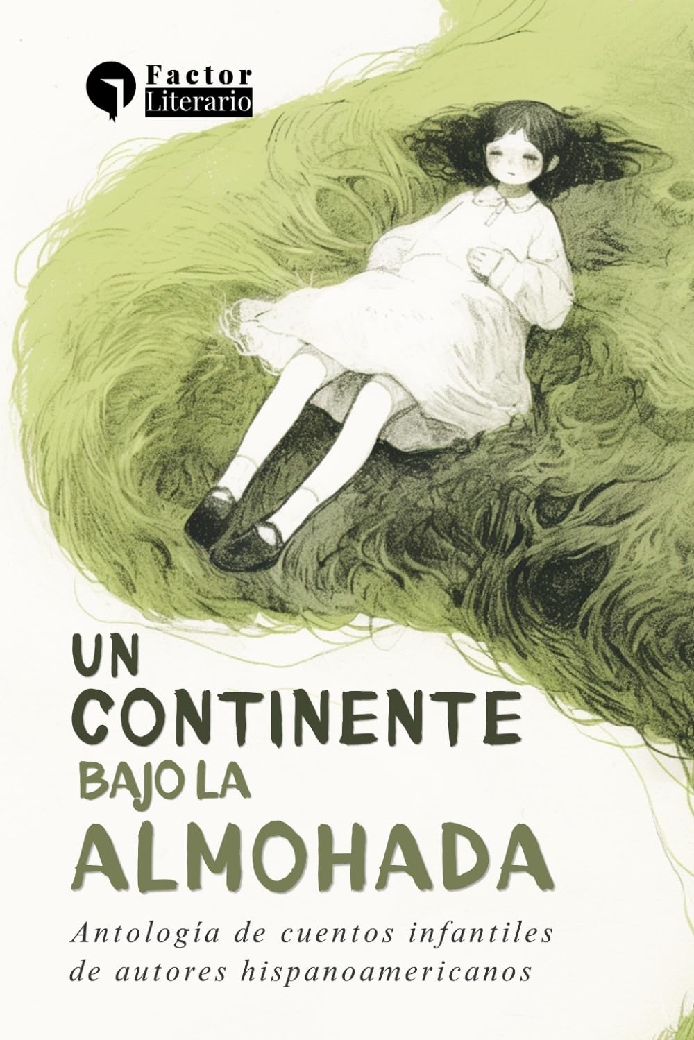 Un continente bajo la almohada: Antología de cuentos infantiles de autores hispanoamericanos