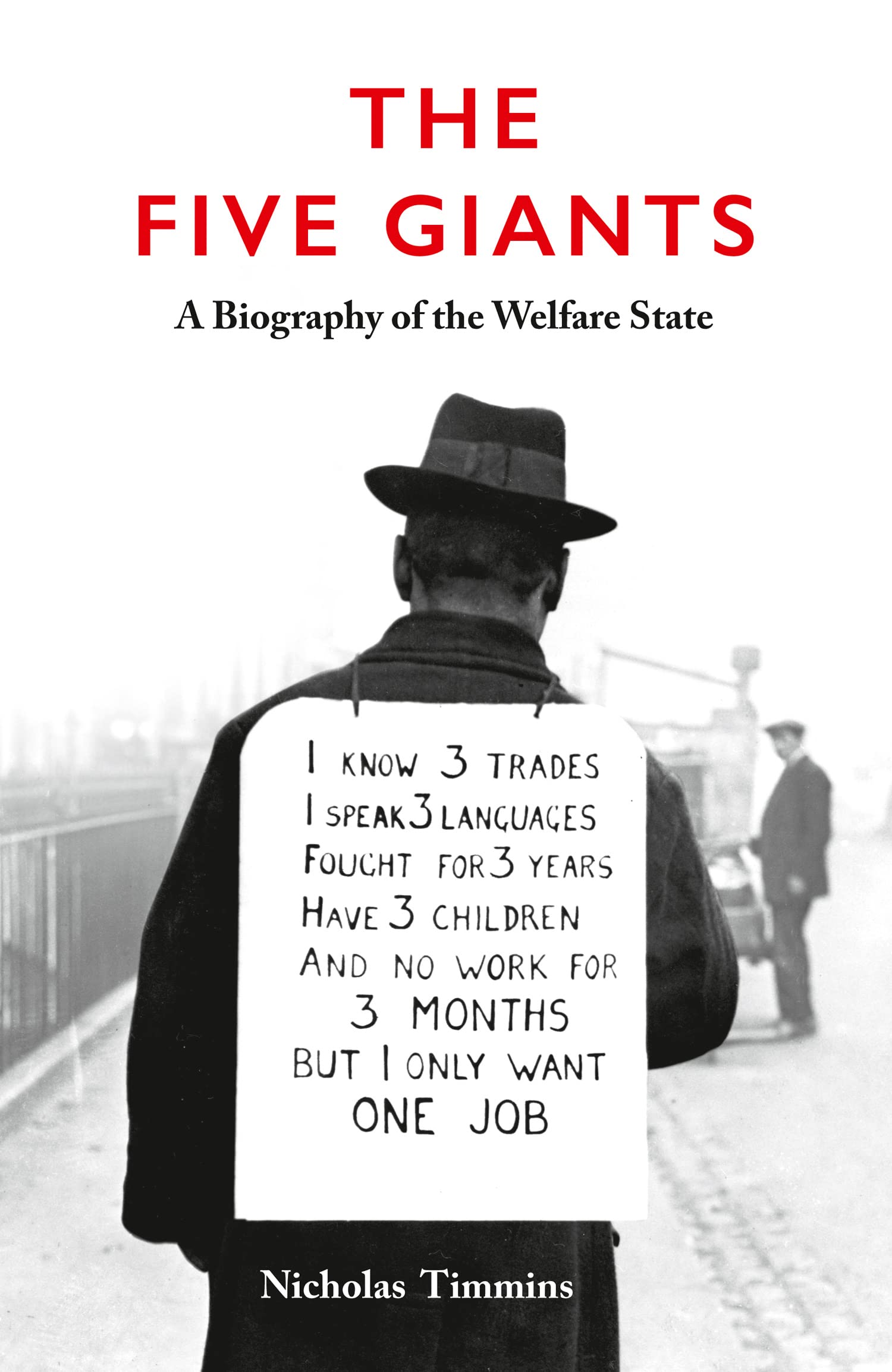 The Five Giants [New Edition]: A Biography of the Welfare State