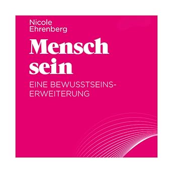 Mensch sein Hörbuch von Nicole Ehrenberg episode artwork