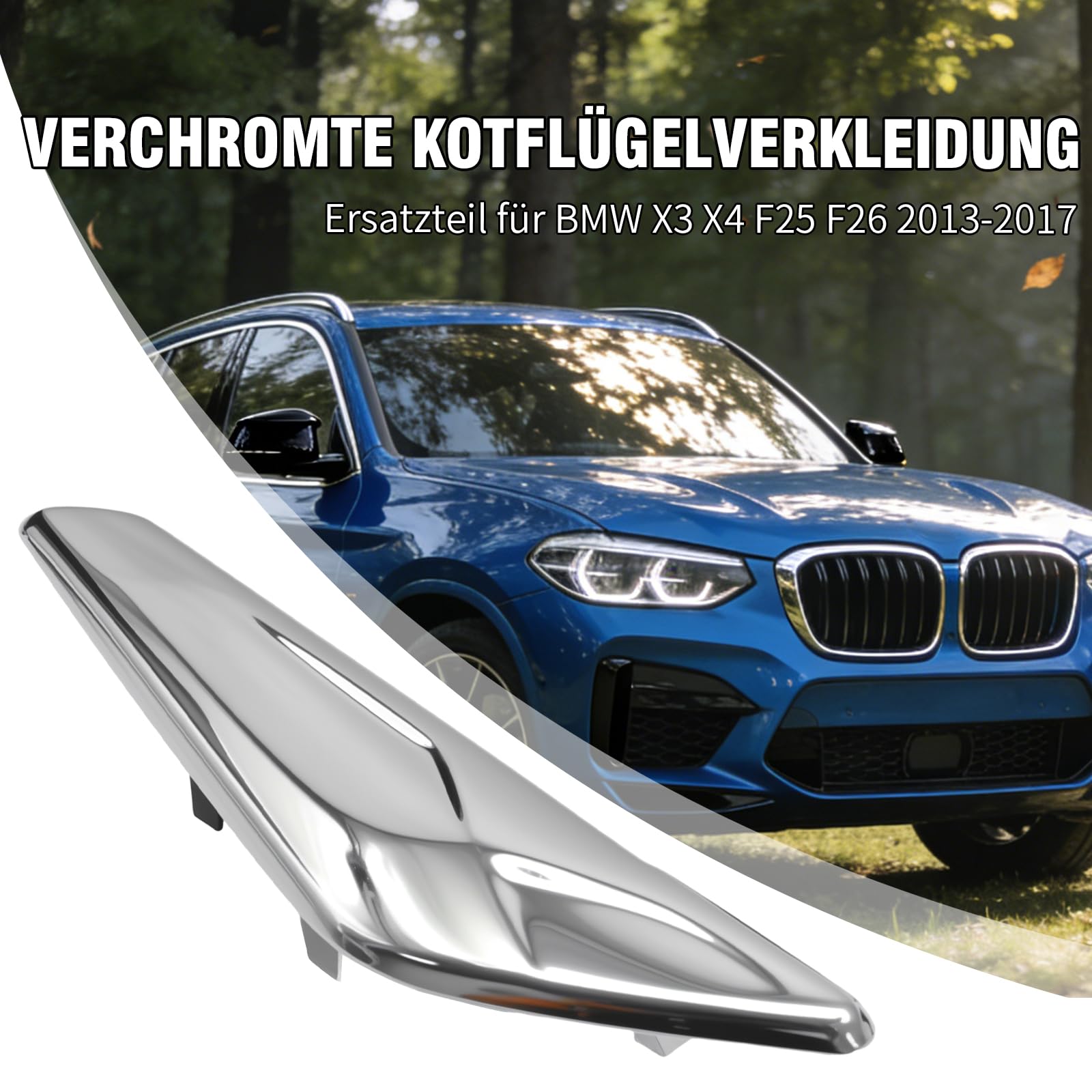 Prawa 51117338570 Osłona przednich błotników Chrom Listwa ochronna, część zamienne do BMW X3 X4 F25 F26 2013-2017