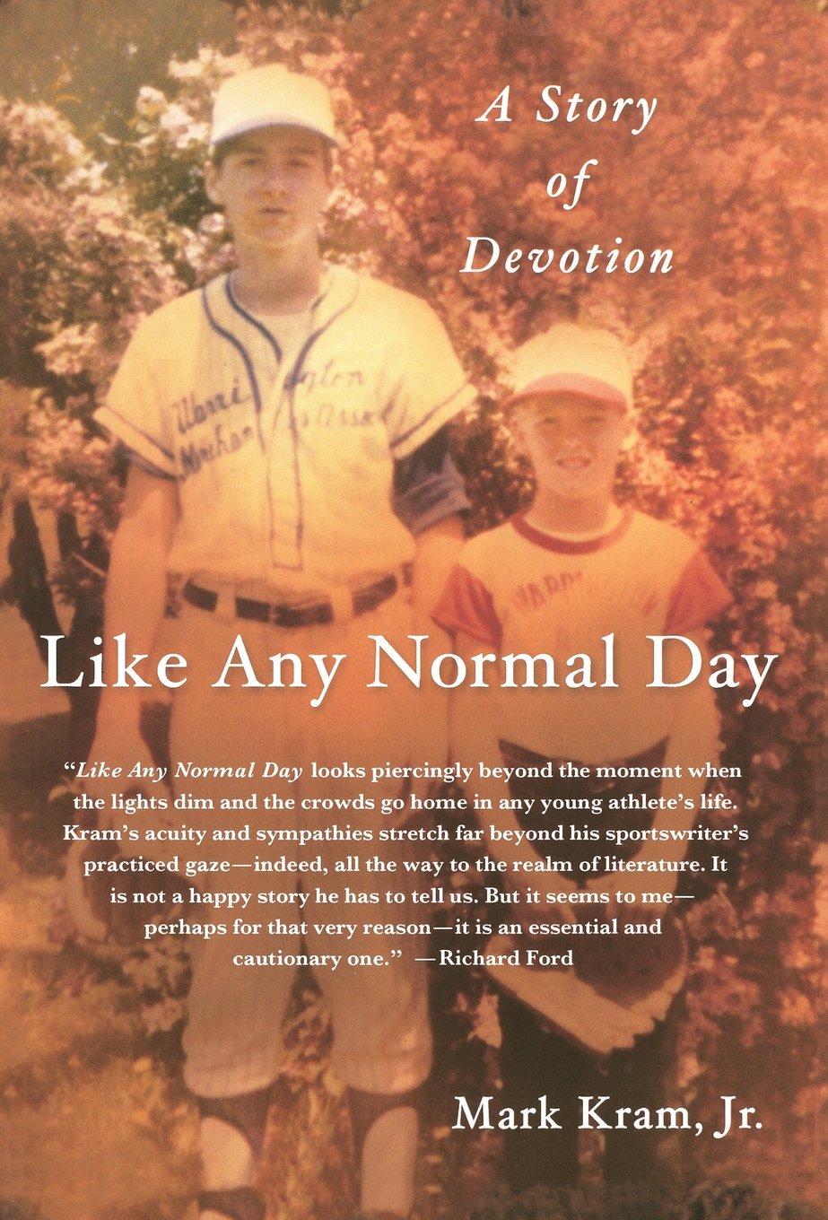 Like Any Normal Day: A Story of Devotion