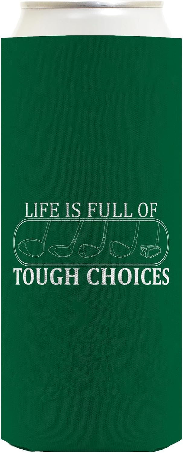 Golfing Gifts For Men Life Is Full Of Tough Choices Golf Clubs 12-Pack Ultra Slim Can Thermocoolers