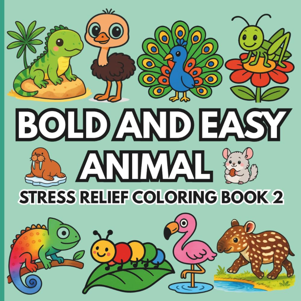 Bold and Easy Animal Coloring Book 2: 50 Big, Simple and Cute Wild Animals Coloring Pages: Easy Thick Lines Jungle, Safari and Ocean Animal Book for ... and Kids (Noor Kids - Bold and Easy Series)