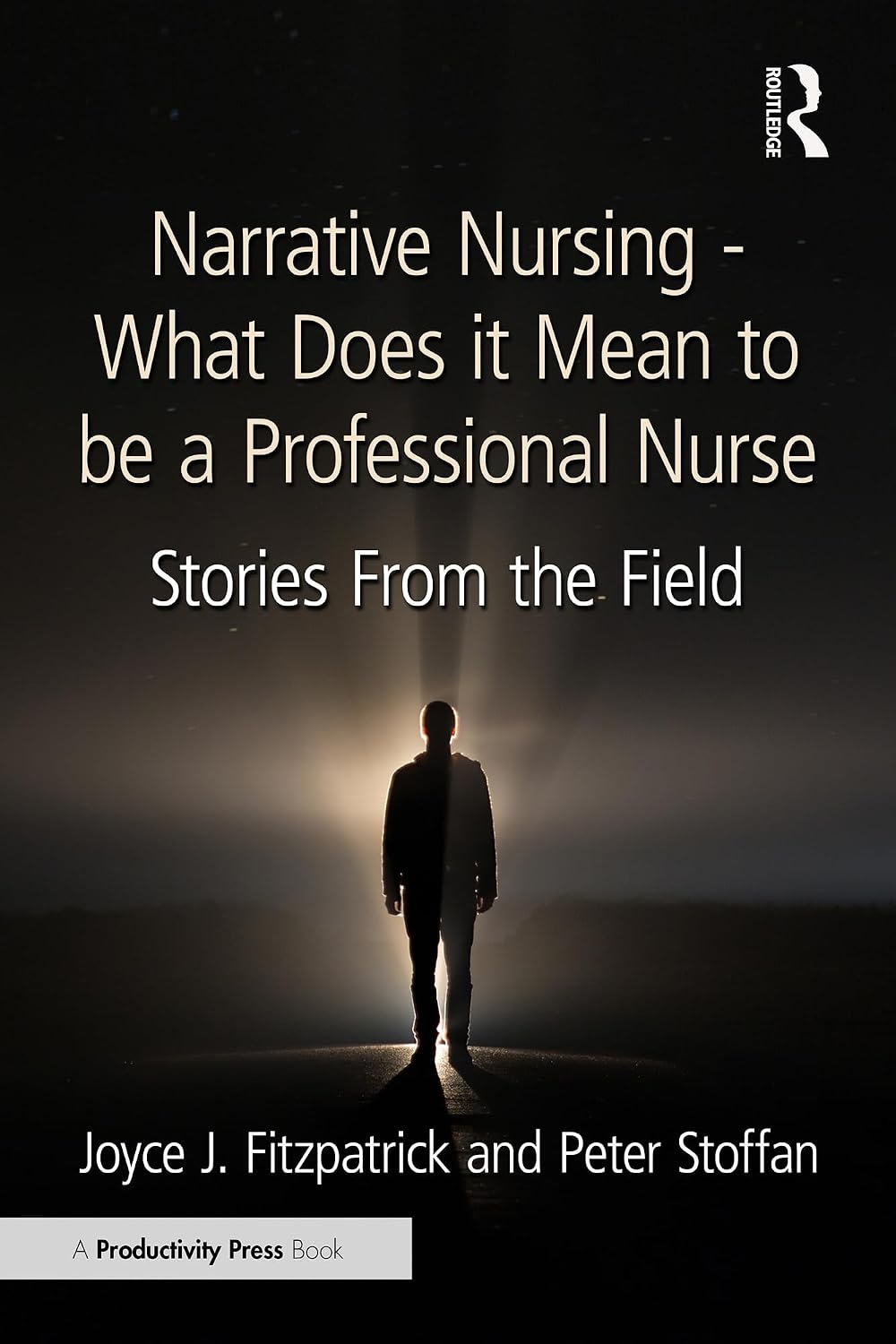 Narrative Nursing - What Does it Mean to be a Professional Nurse: Stories From the Field      1st Edition, Kindle Edition