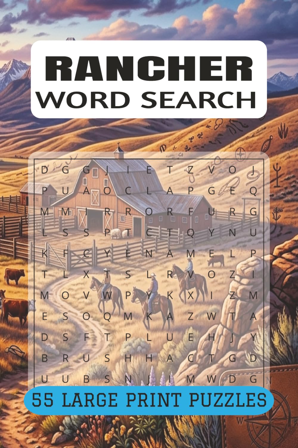 RANCHER WORD SEARCH PUZZLE BOOK: 55 Puzzles for Cowboy Life and Western Heritage (9x6, 110 Pages) Perfect Gift for Cowhands, Ranchers and Rodeo Fans