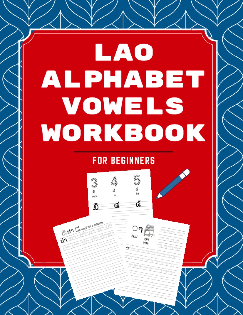 Lao Alphabet Vowels Workbook: Handwriting Tracing Book with Words & Pictures (Lao Alphabet: Learn Lao)