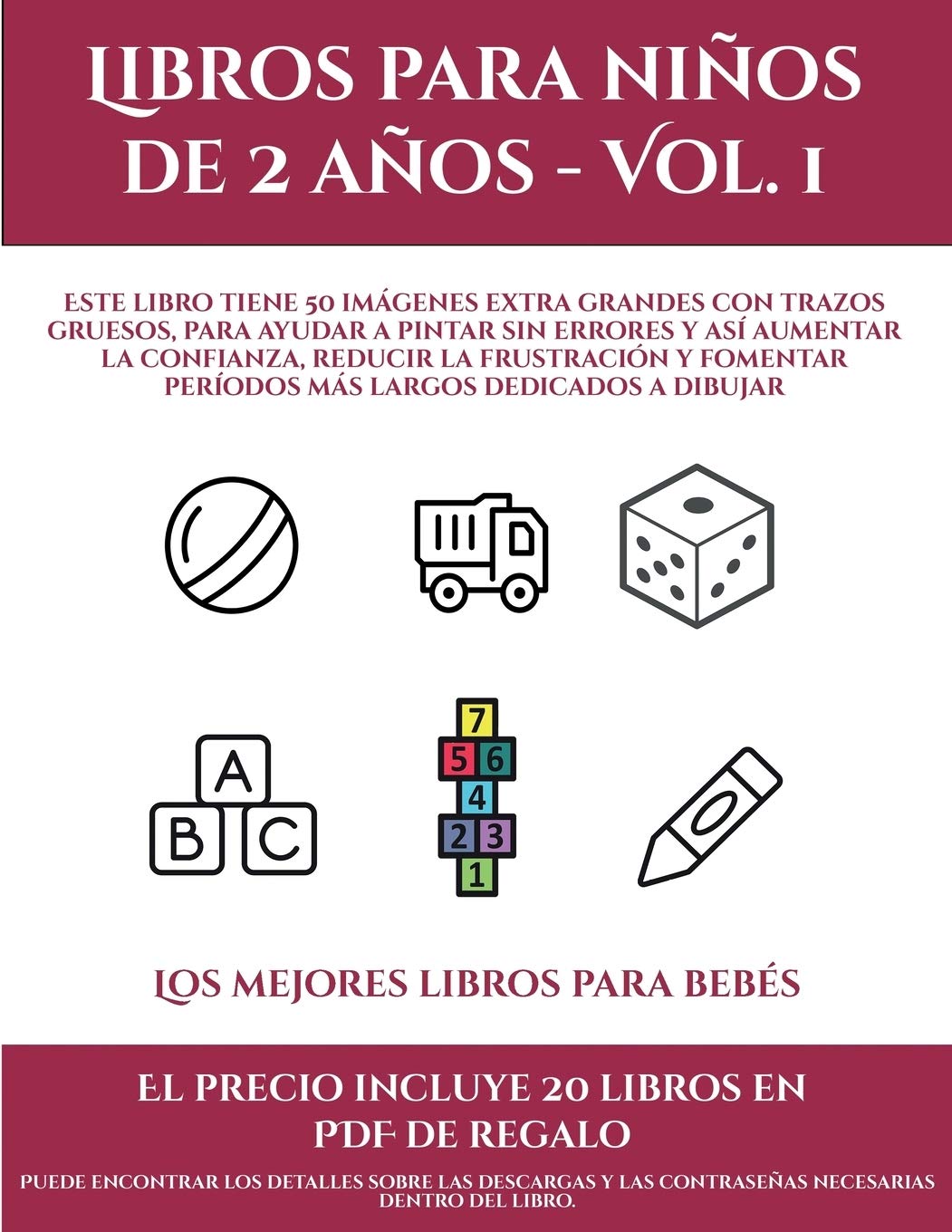 Los mejores libros para bebés (Libros para niños de 2 años - Vol. 1): Este libro tiene 50 imágenes extra grandes con trazos gruesos, para ayudar a ... y fomentar períodos más largos dedica (8)