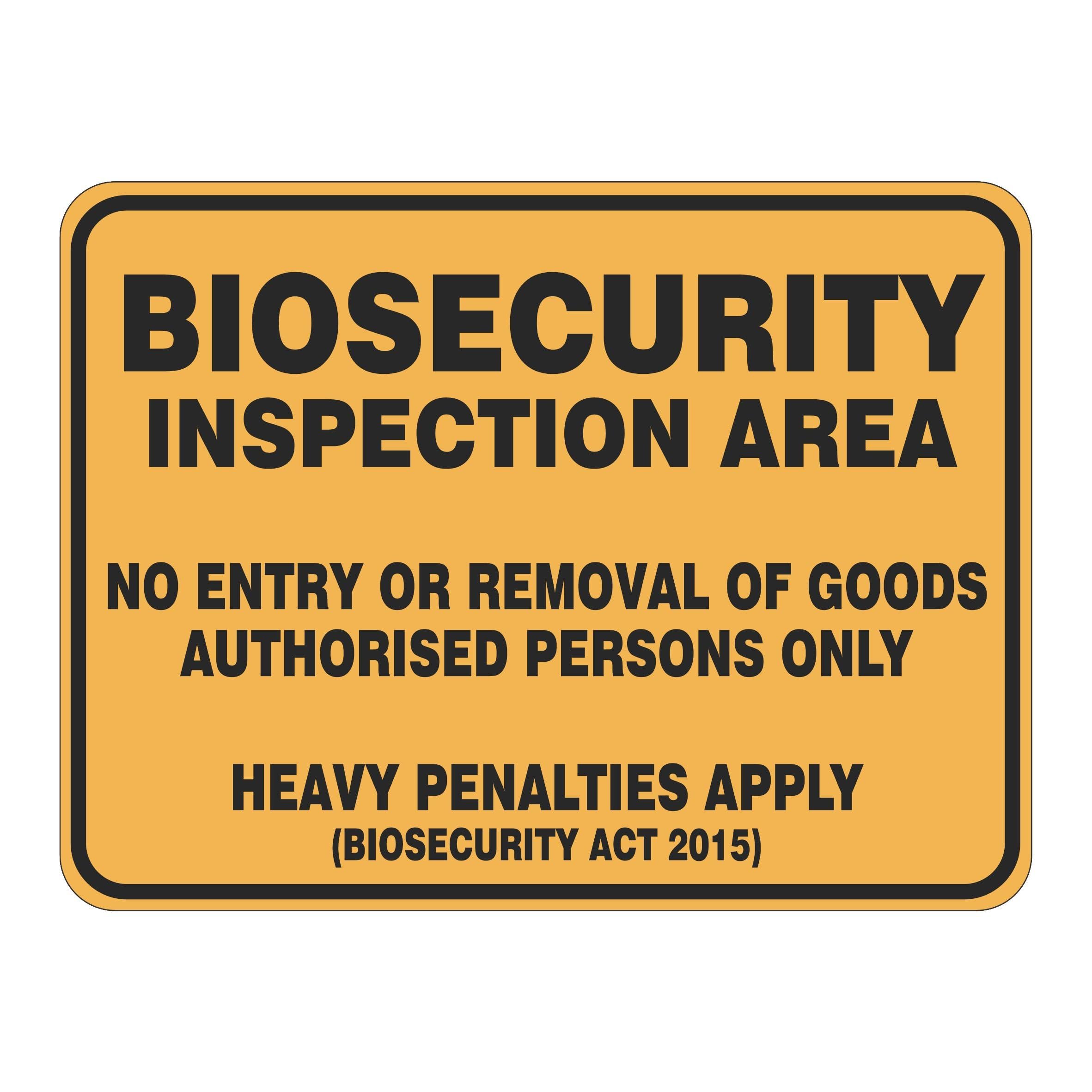 Biosecurity Inspection Area No Entry Or Removal Of Goods Sign, 12x8 Metal Tin Sign, Biosecurity inspection zone, no entry or goods removal.