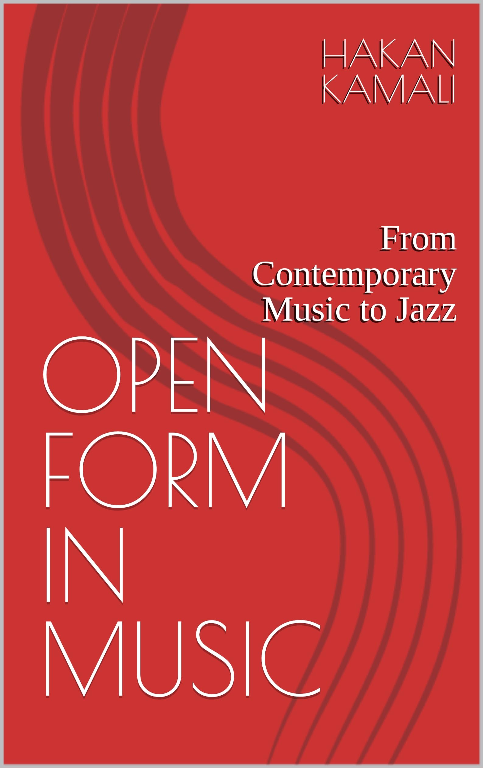 Open Form in Music comment lier improvisation jazz et composition contemporaine