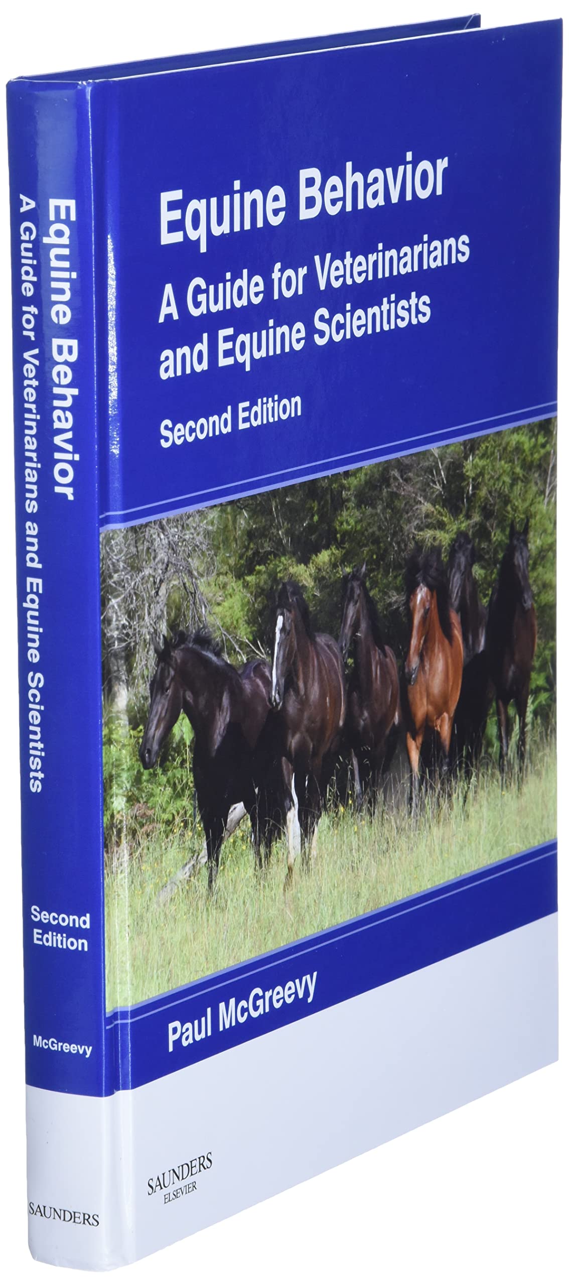 Equine Behavior: A Guide for Veterinarians and Equine Scientists