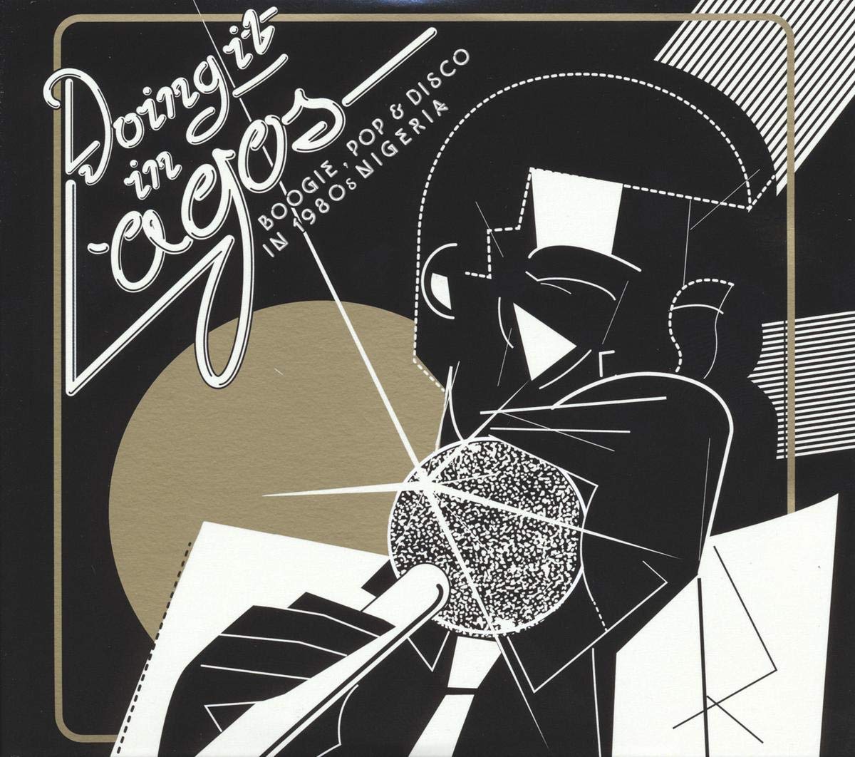 Doing It in Lagos: Boogie, Pop & Disco in 1980s Nigeria [LP] by Various...