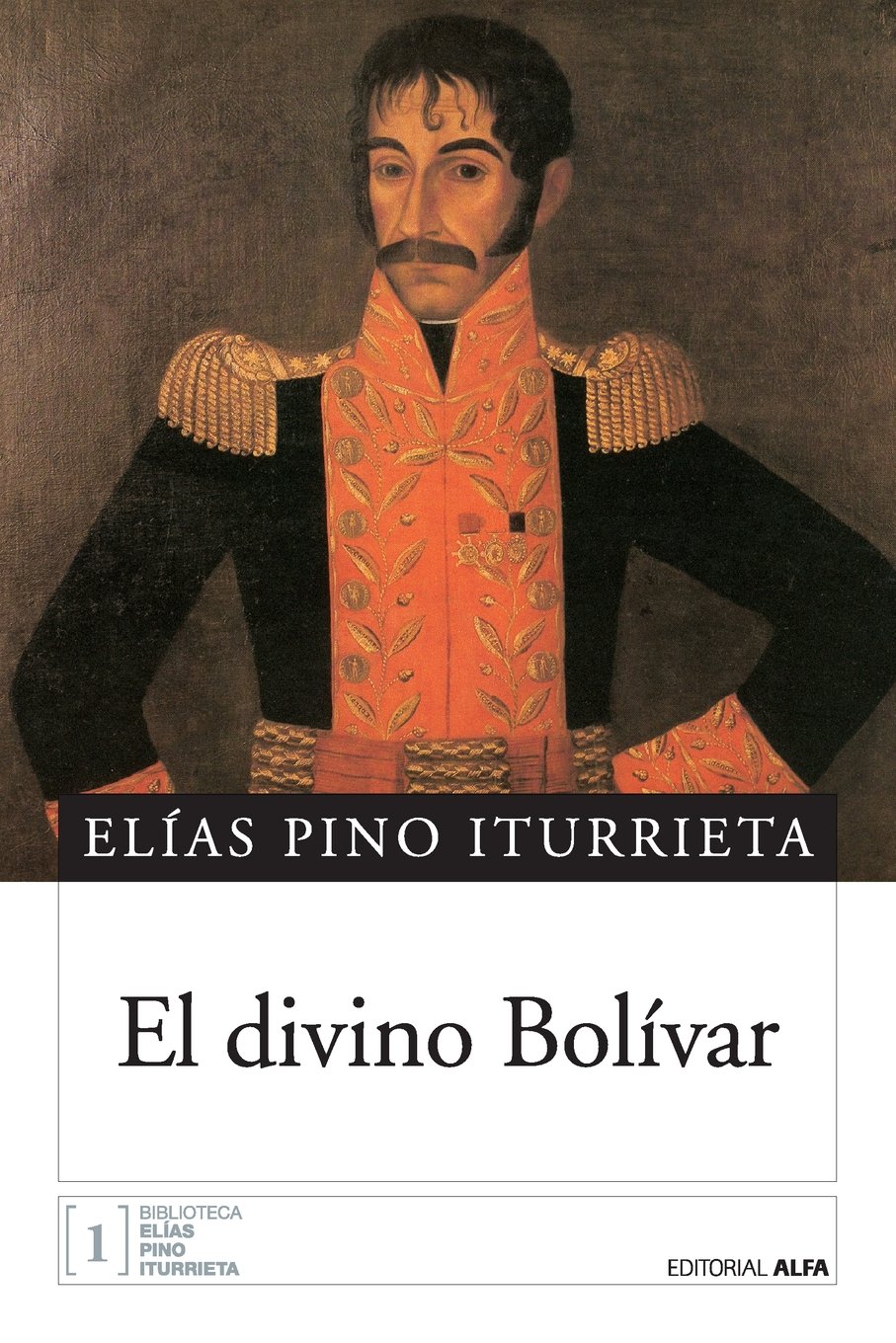 El divino Bolívar