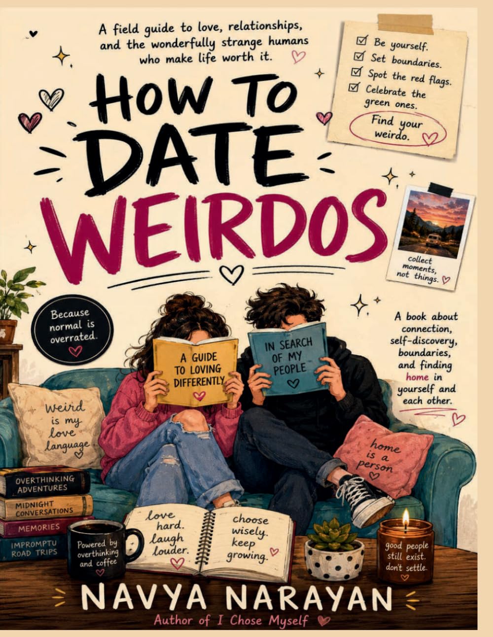 How to Date Weirdos: What Unusual People Taught Me About Love