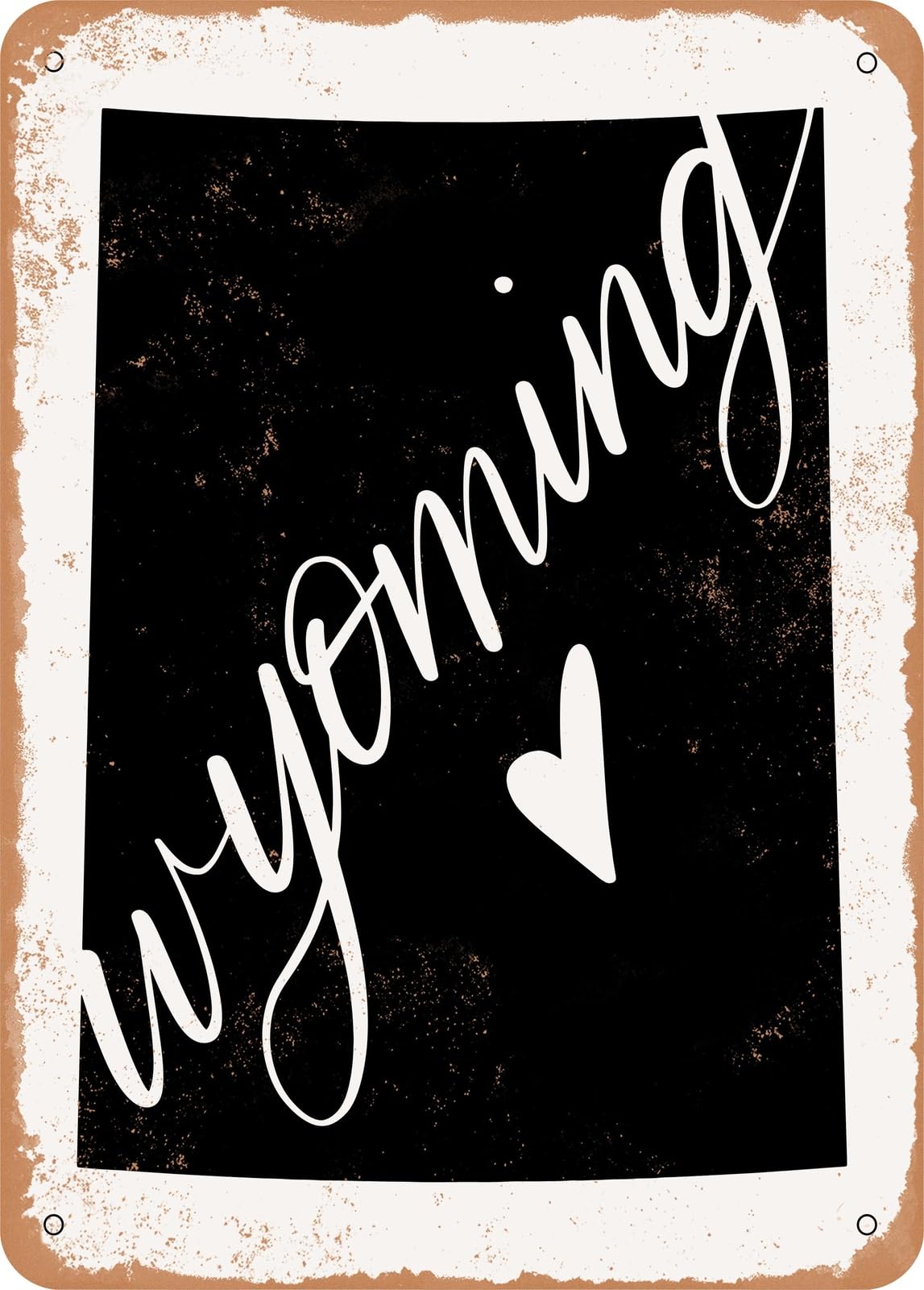 Metal Sign - Wyoming Heart - Vintage Rusty Look home decor