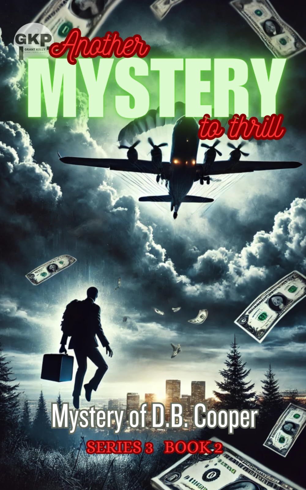 Mystery of D.B. Cooper: 2 (GKP Mysteries - Another Mystery to Thrill Series 3)