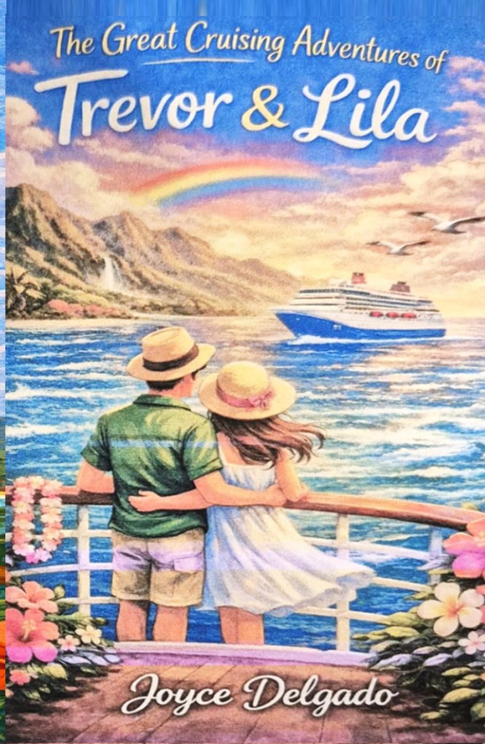 The Great Cruising Adventures of Trevor & Lila (A Great Adventures series)