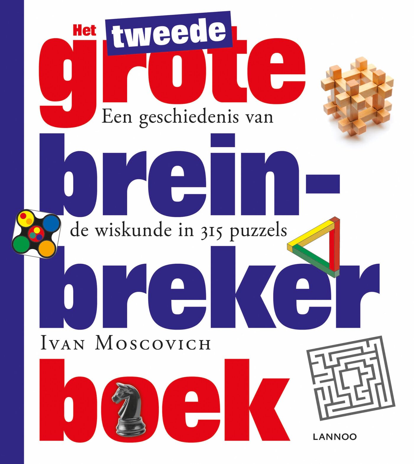 Het tweede grote breinbreker boek - midprice: Een geschiedenis van wiskunde in 315 puzzels