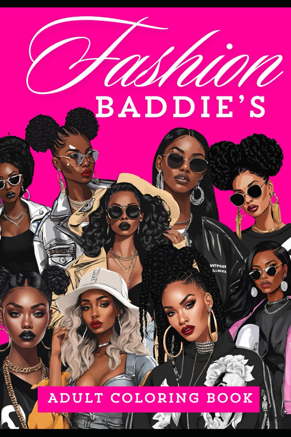 Fashion Baddies Adult Coloring Book
