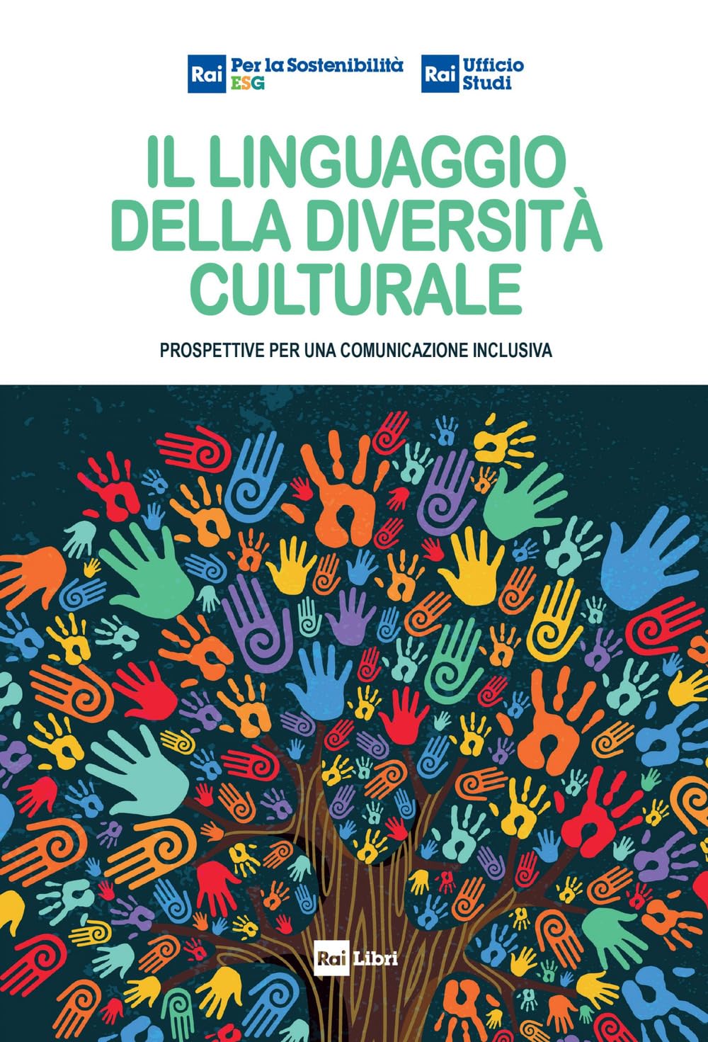 Il Linguaggio Della Diversità Culturale. Prospettive Per Una Comunicazione Inclusiva - 4