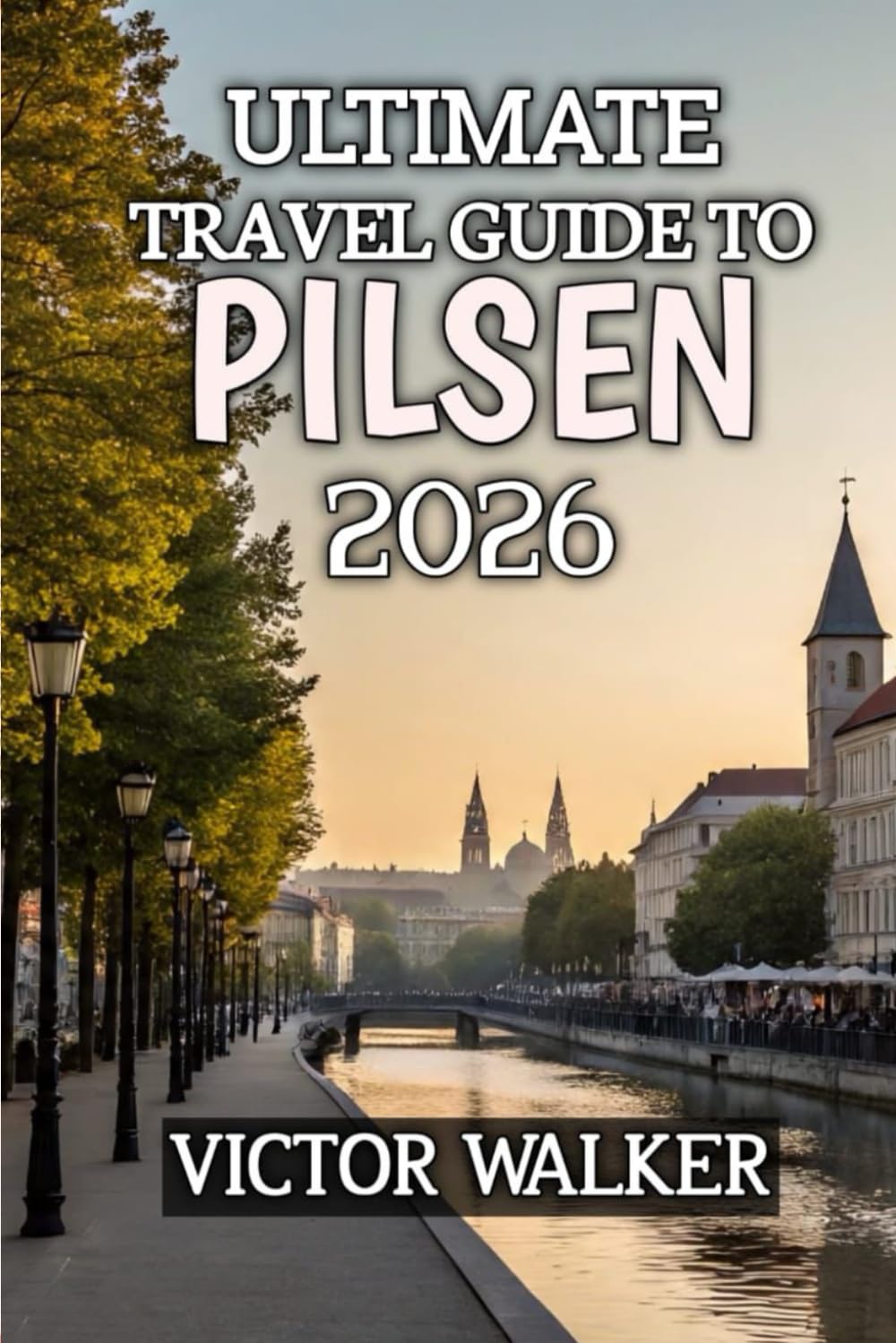 Ultimate Travel Guide To Pilsen 2026: Subtitle: Discover the Czech Republic’s Hidden Gem of Beer, Culture, and Timeless Charm