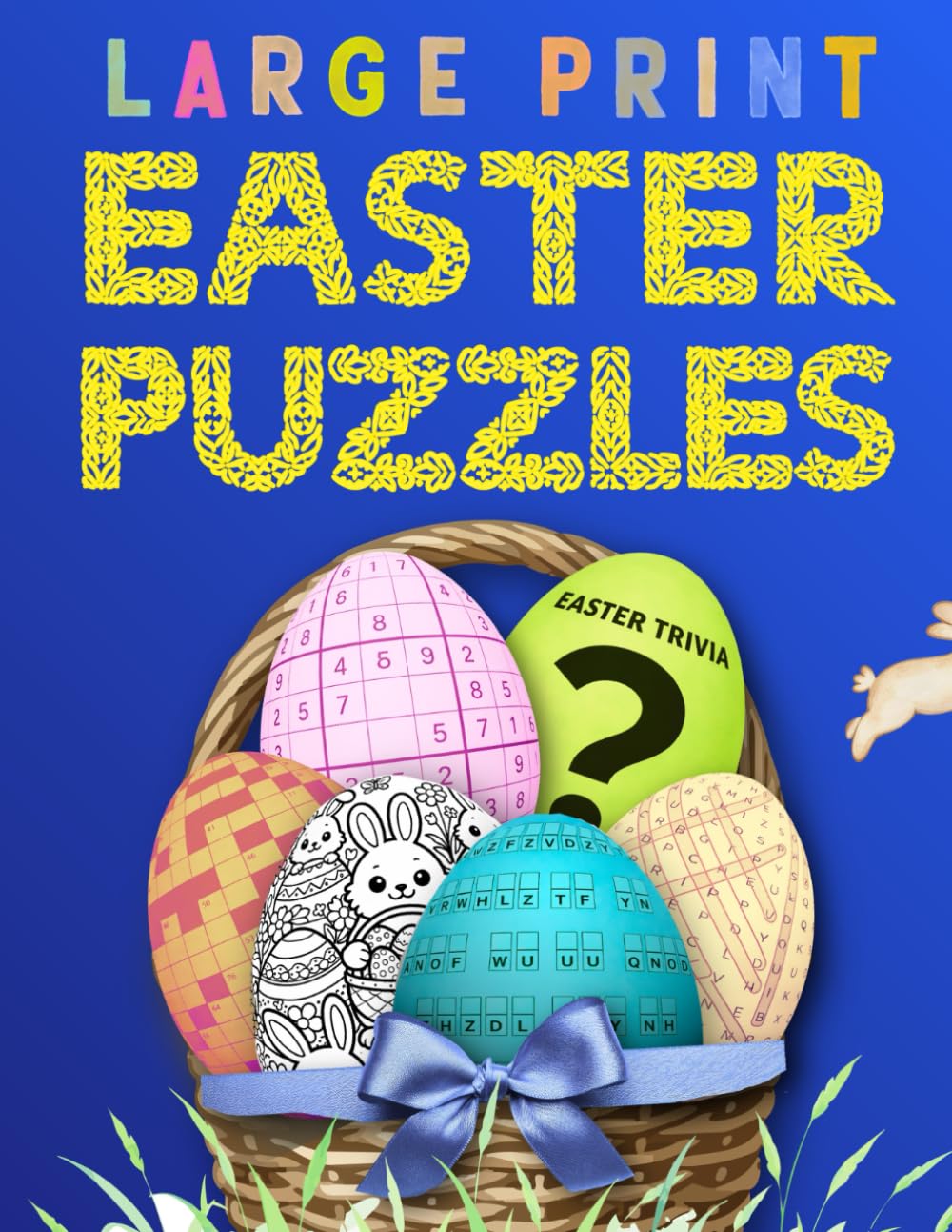 Easter Puzzles: Large Print Word Searches, Cross Words, Cryptograms, Coloring, Trivia And Sudoku