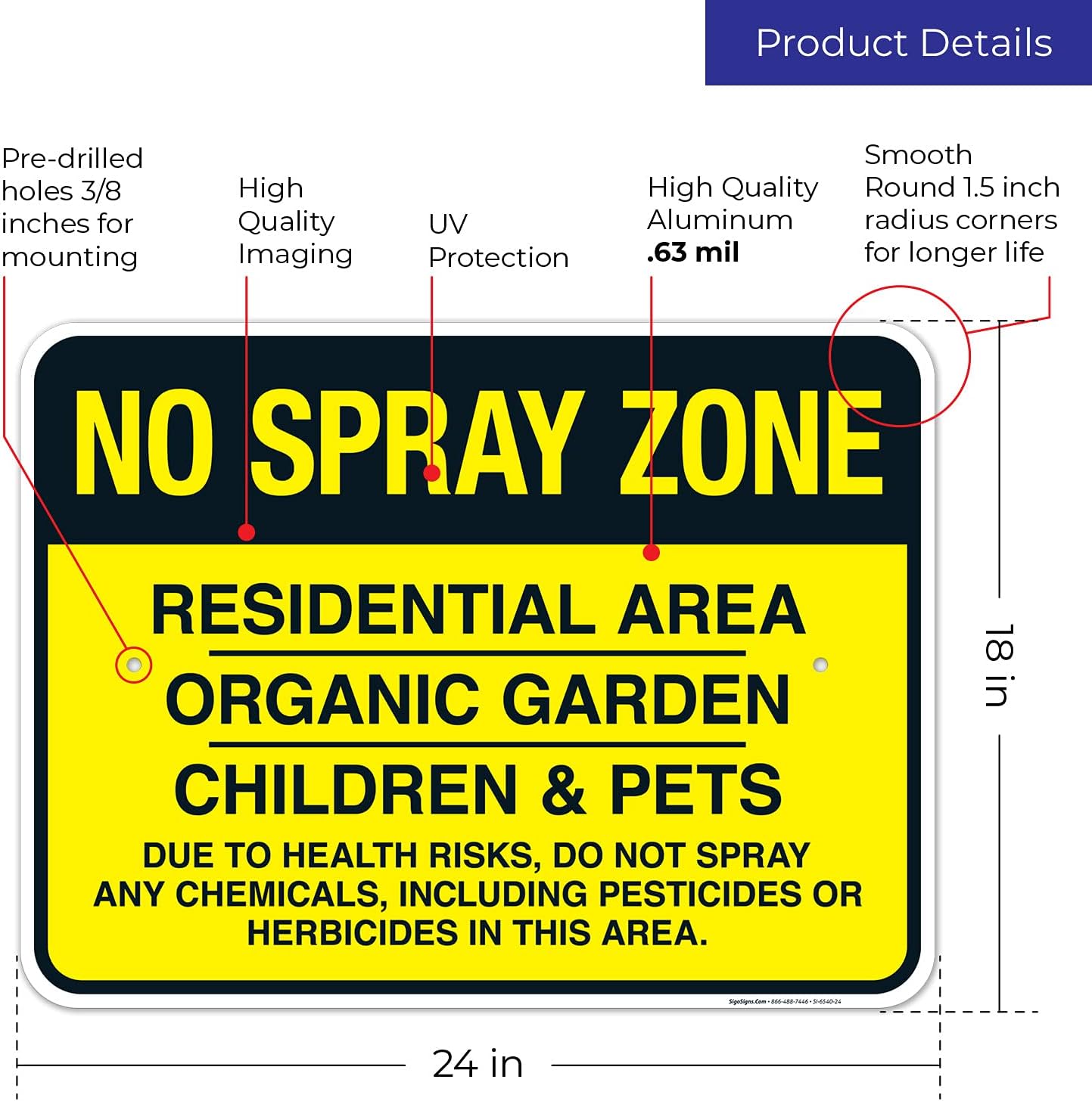 No Spray Zone Residential Area Organic Garden Children and Pets Sign, 18x24 Inches, Rust Free .063 Aluminum, Fade Resistant, Made in USA by Sigo Signs