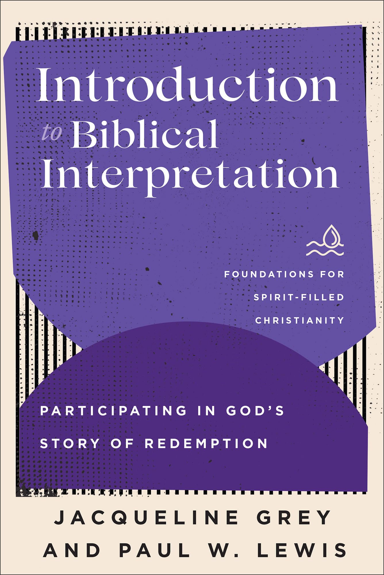 Introduction to Biblical Interpretation by Jacqueline Grey PAPERBACK