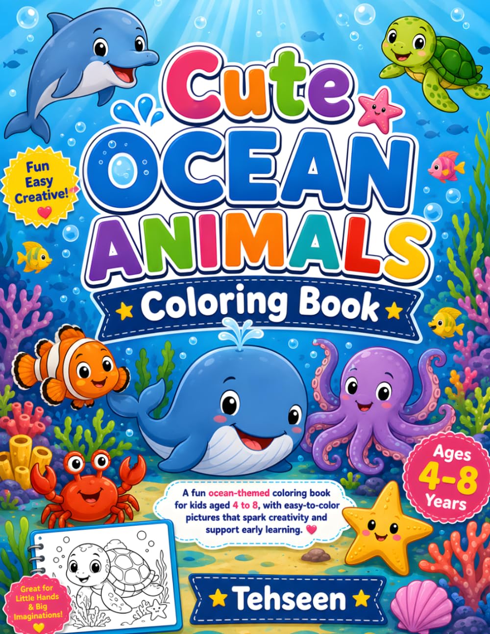 Cute Ocean Animals Coloring Book for Kids: Fun & Easy Coloring Pages for Kids Ages 4-8