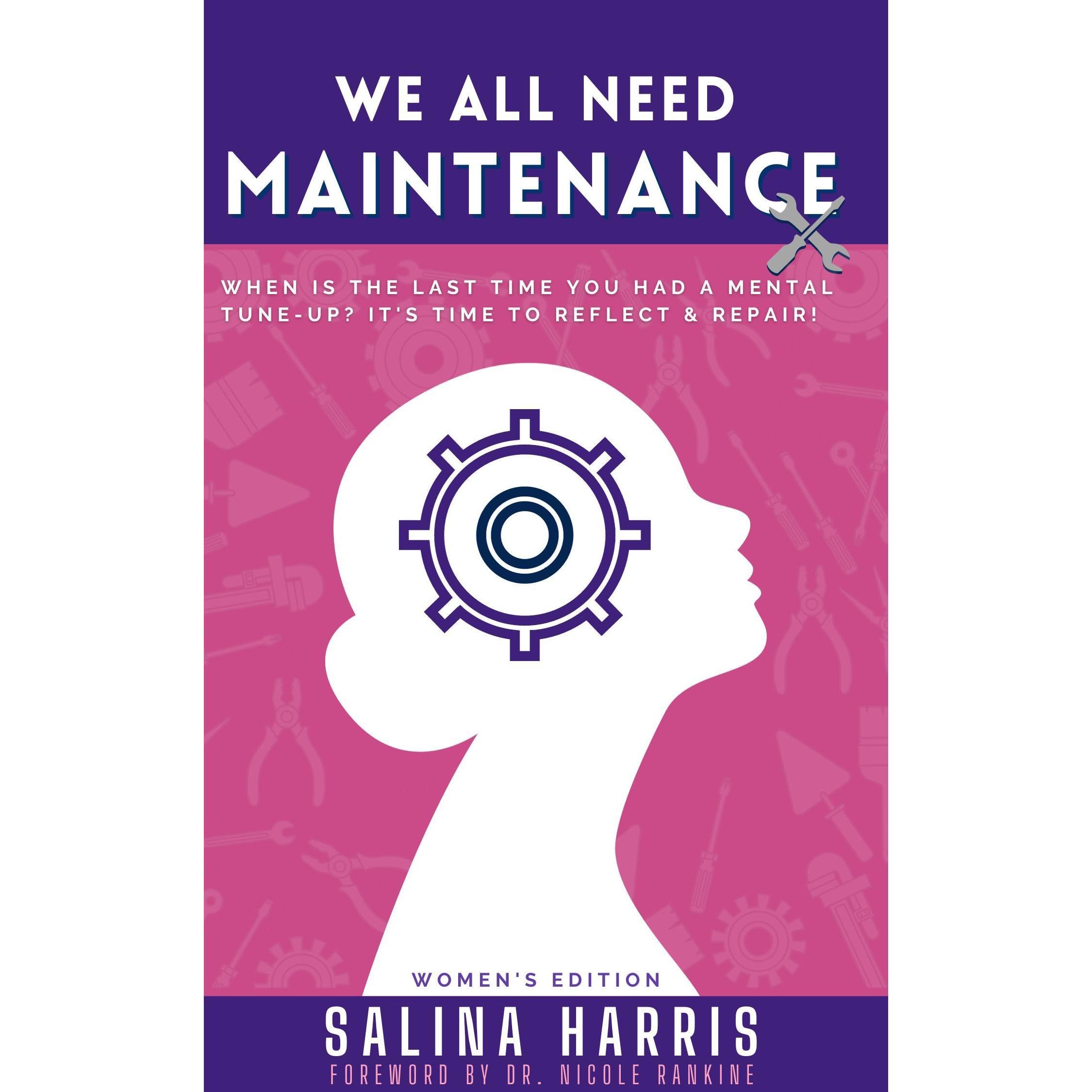 We All Need Maintenance