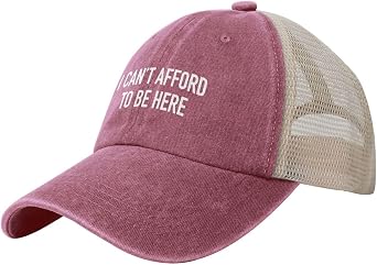 I Cant Afford to Be Here Hat Mesh Baseball Cap Men Women Vintage Washed Distressed Trucker Hat Black