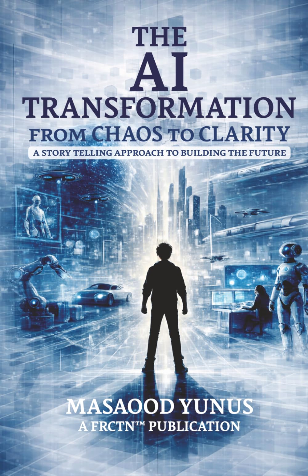 The AI Transformation: From Chaos to Clarity