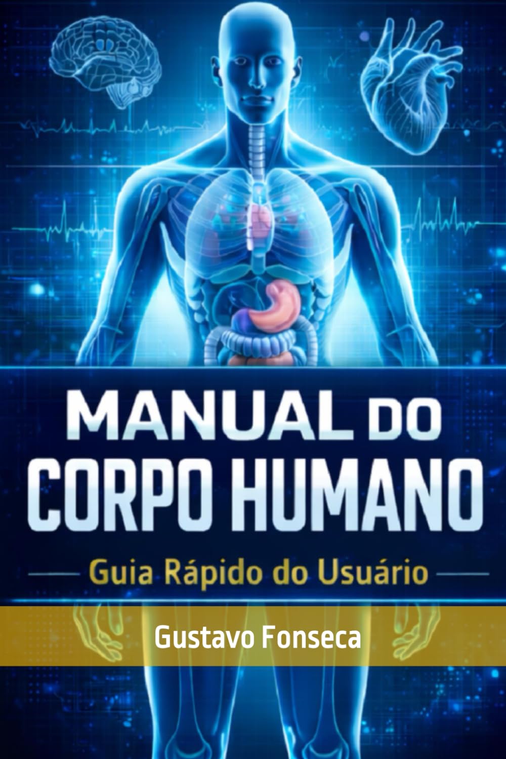 Manual do Corpo Humano: Guia Rápido do usuário