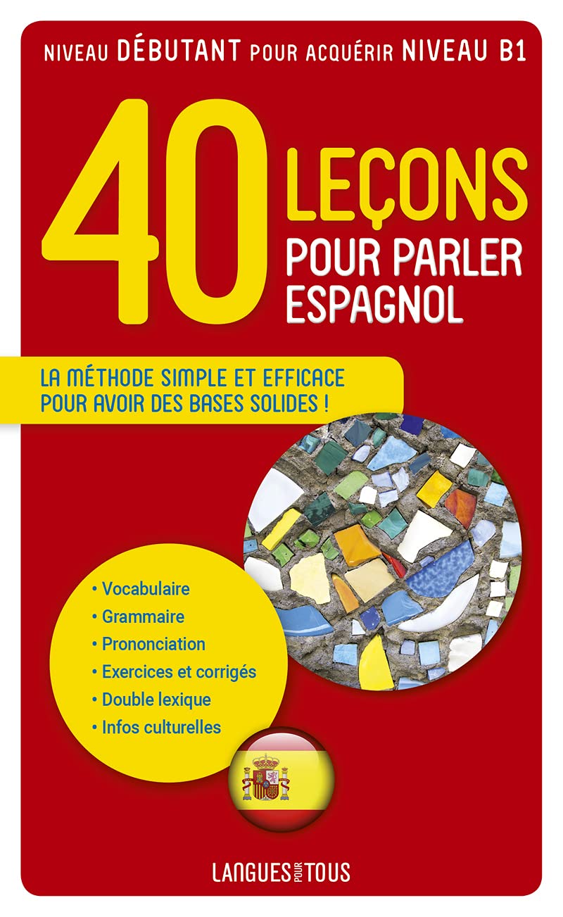 40 leçons pour parler espagnol (Méthodes)
