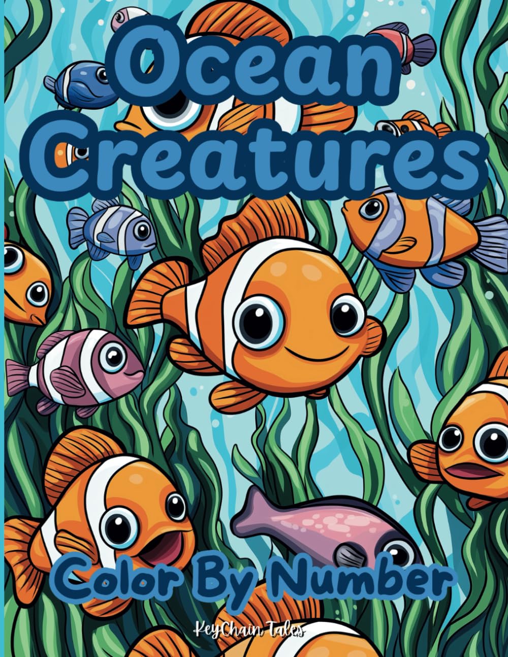 Ocean Creatures Color by Number: Bring Color to Sea Life with Numbered Pages for All Ages!
