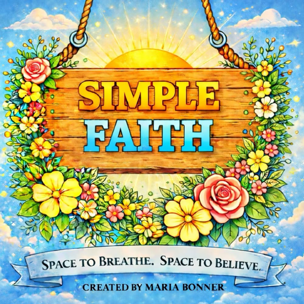 SIMPLE FAITH: SPACE TO BREATH. SPACE TO BELIEVE.