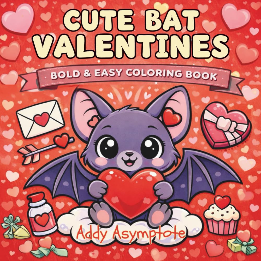 Cute Bat Valentines Bold and Easy Coloring Book (Bold & Easy Valentines Series)