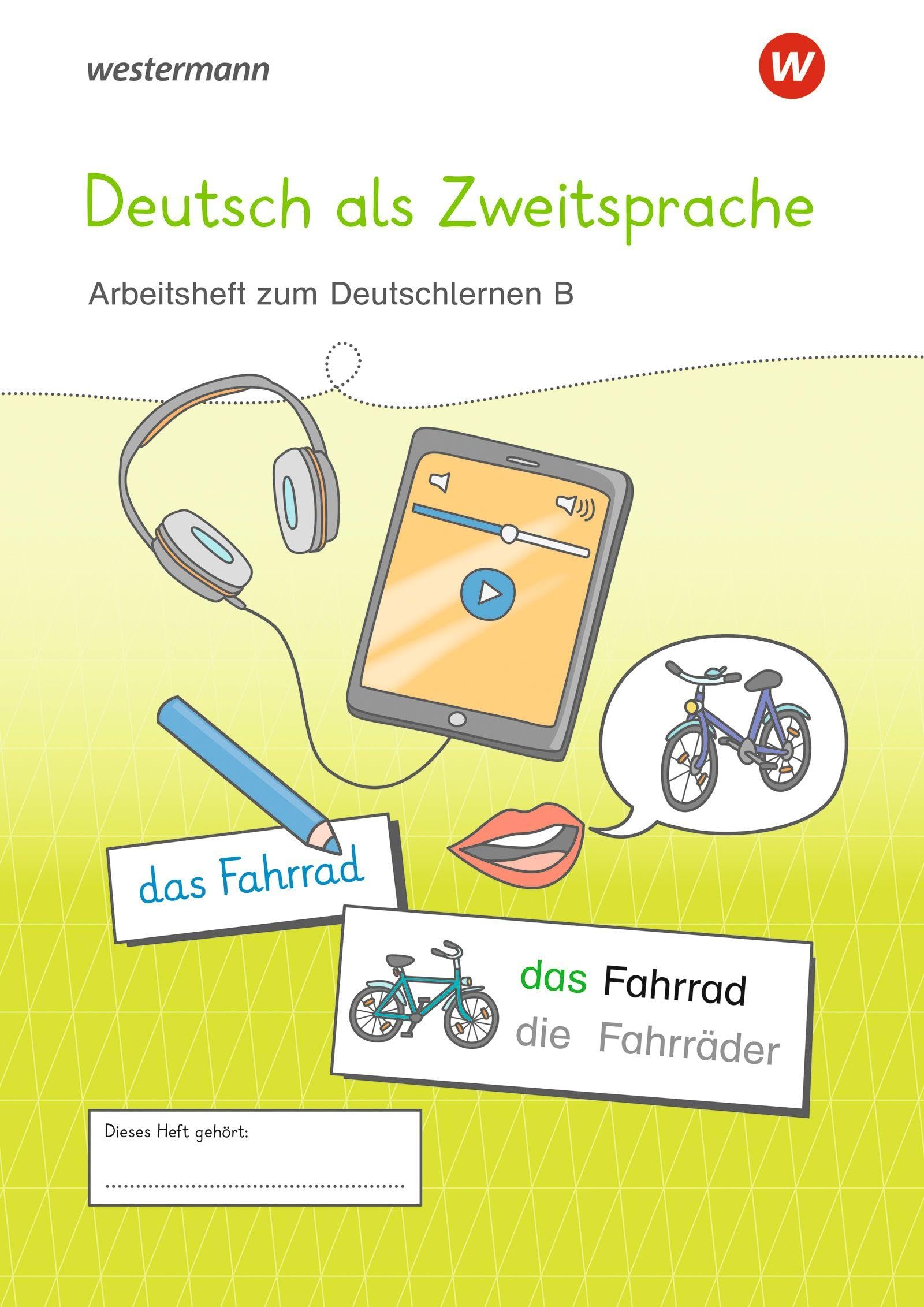 Westermann Unterrichtsmaterialien Grundschule. DaZ Arbeitsheft zum Deutschlernen B