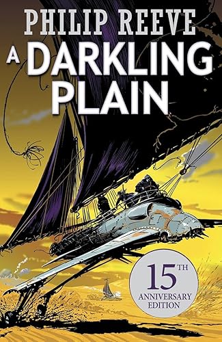 A Darkling Plain 15th Anniversary Edition (Mortal Engines #4)