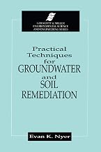 Practical Techniques for Groundwater & Soil Remediation (Geraghty & Miller Environmental Science and Engineering)