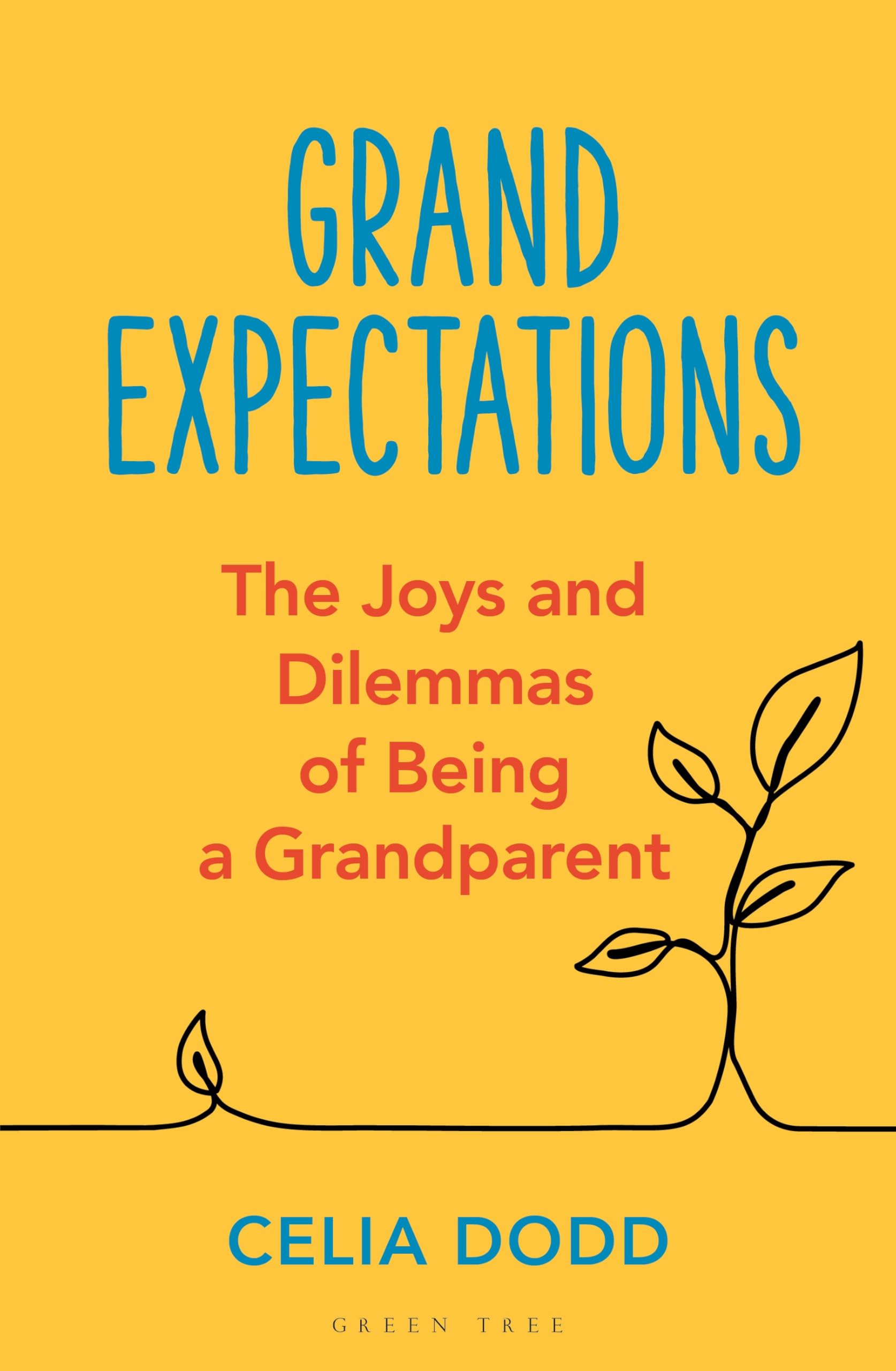 Grand Expectations: The joys and dilemmas of being a grandparent