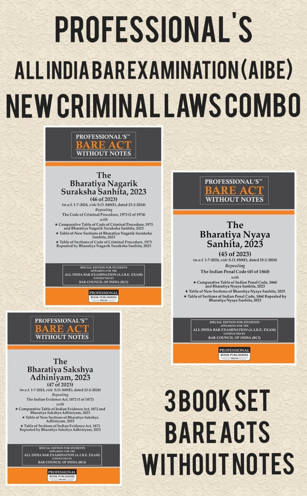 PROFESSIONAL'S AIBE Exam New Criminal Laws Combo 3 Bare Acts set without Notes, Bharatiya Nagrik Suraksha Sanhita BNSS, Bharatiya Nyaya Sanhitabns ... Council of India Guidelines & New Syllabus