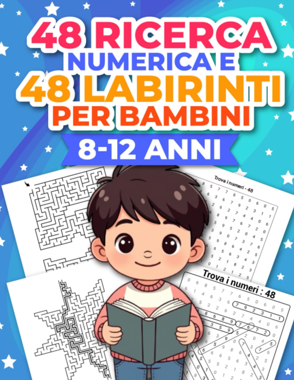48 Ricerca Numerica e 48 labirinti per bambini 8-12 anni: Libro di puzzle grande formato con soluzioni