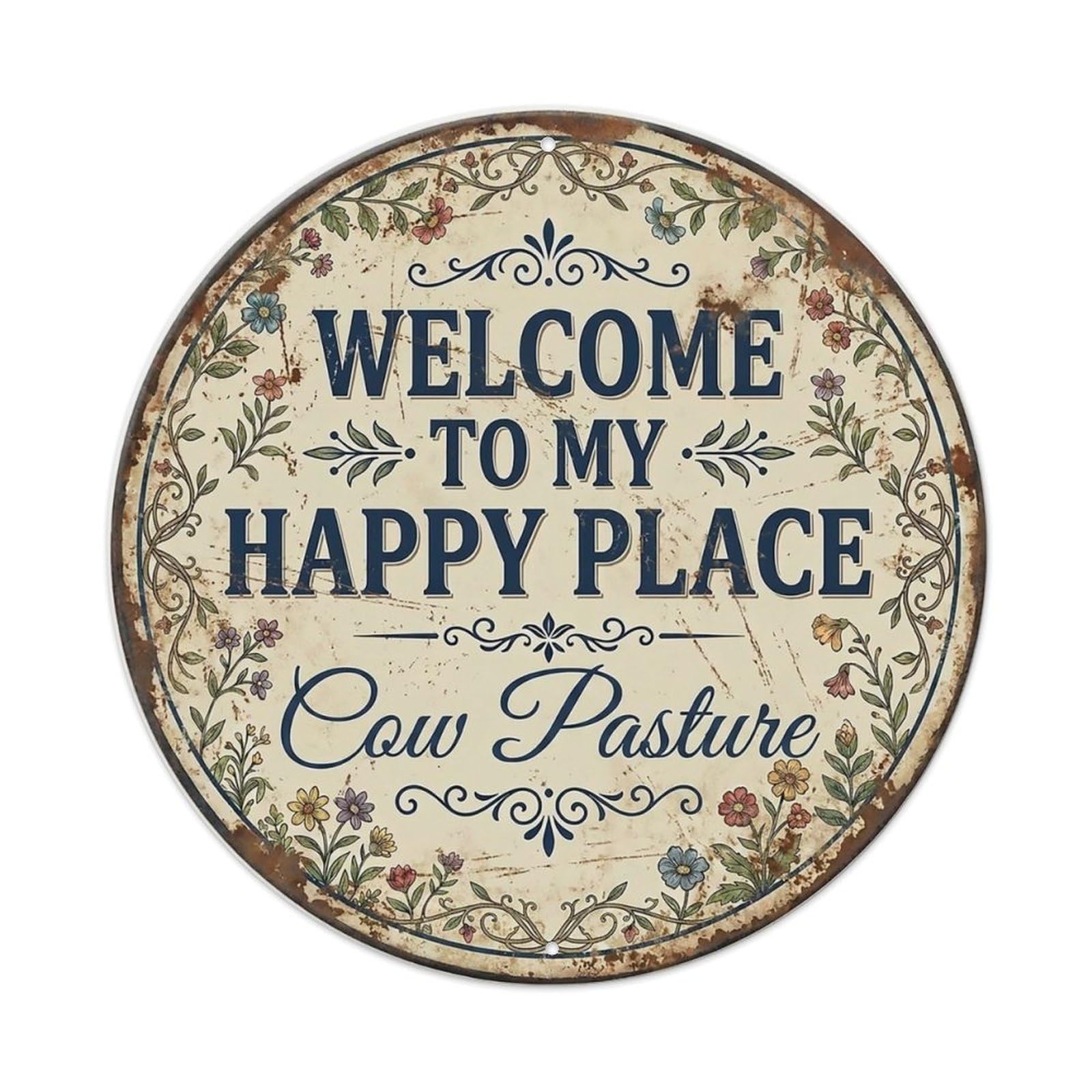 Welcome To My Happy Place Cow Pasture Vintage Metal Tin Sign