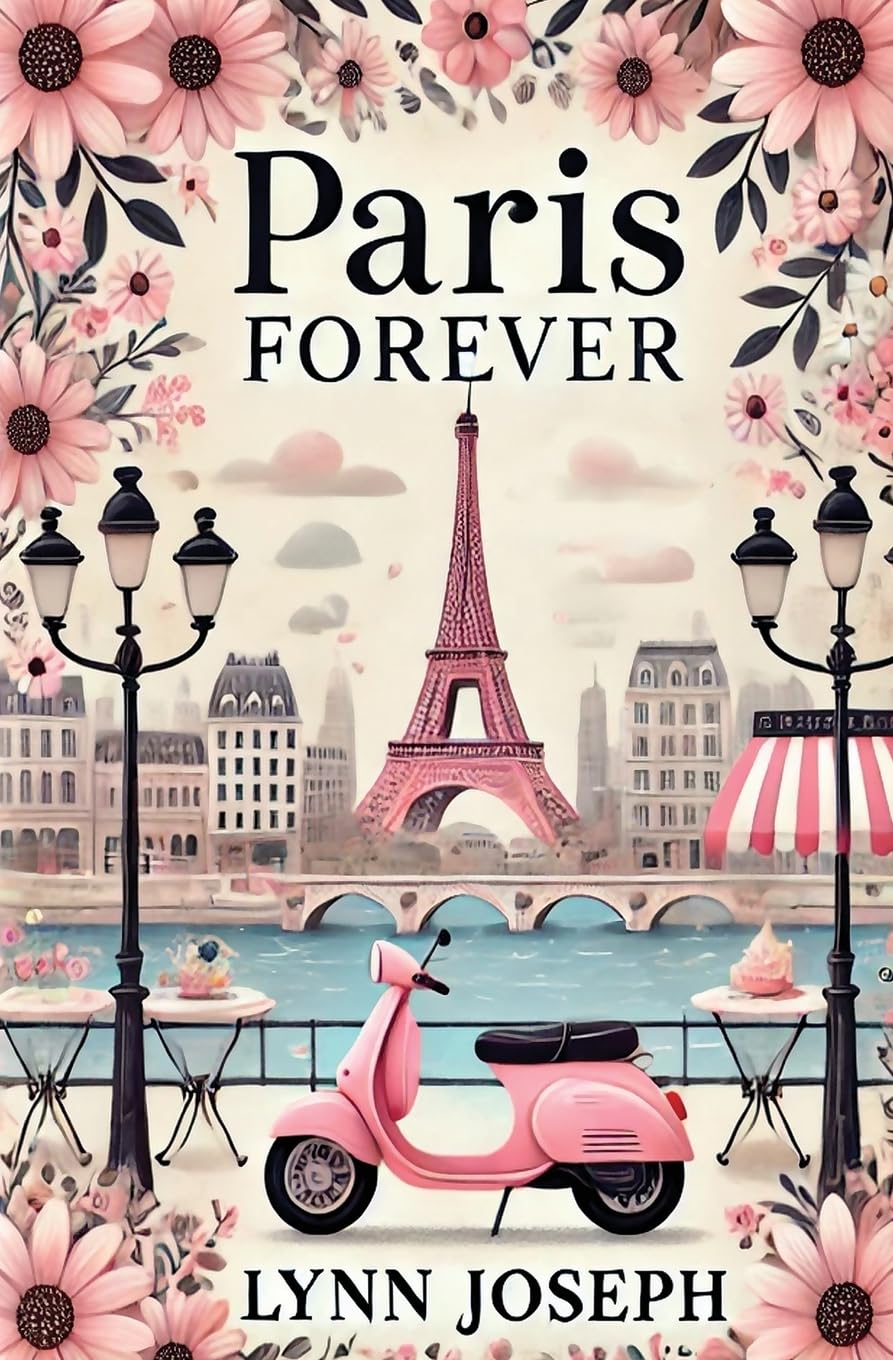Paris Forever: A Fairy Tale Romance: 4 (The Walker Sisters Forever Series)