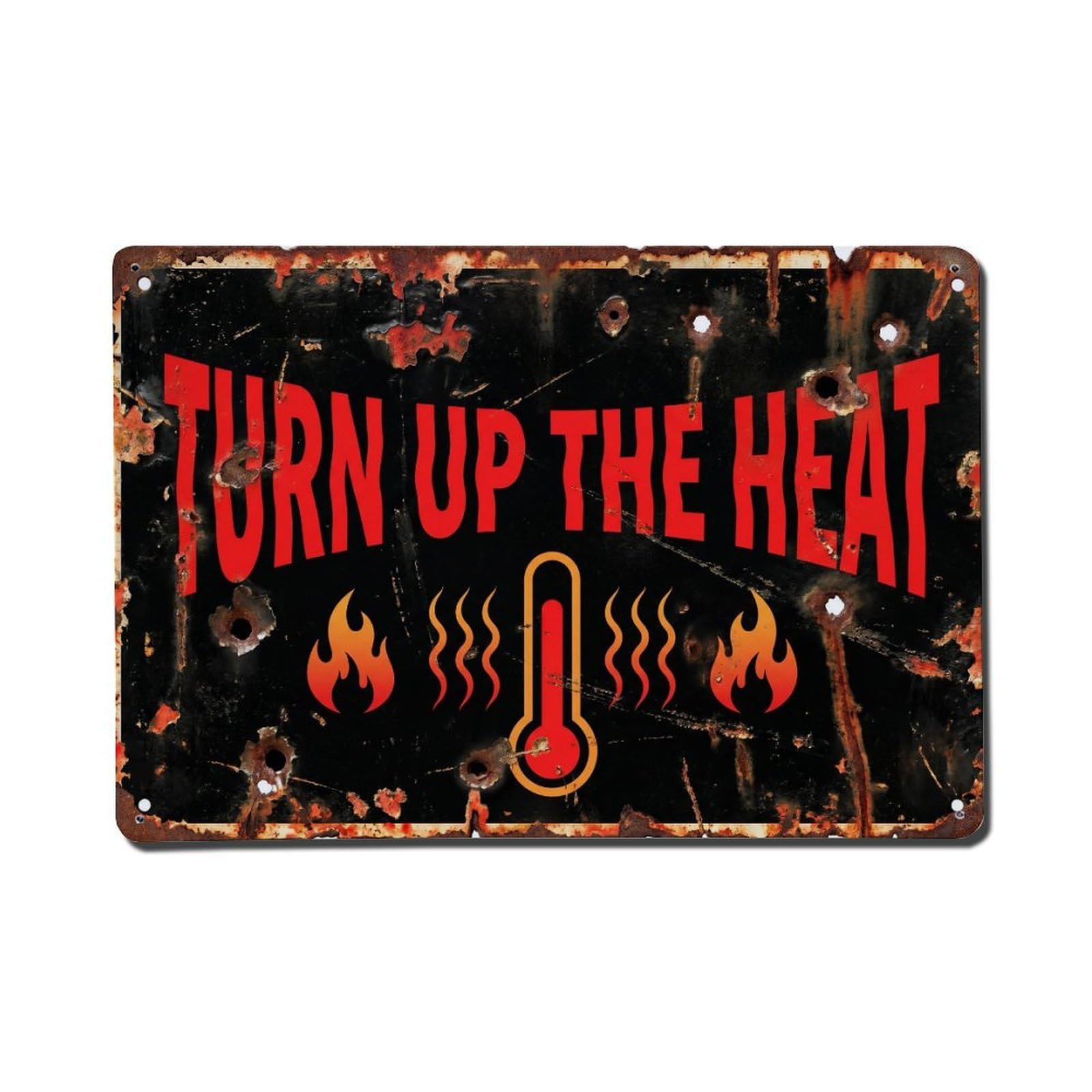 Turn Up The Heat Intensity Retro Motivational Slogans Vintage Metal Tin Sign Wall Decor for Cafe, Club, Garden Metal Poster 8x12Inch