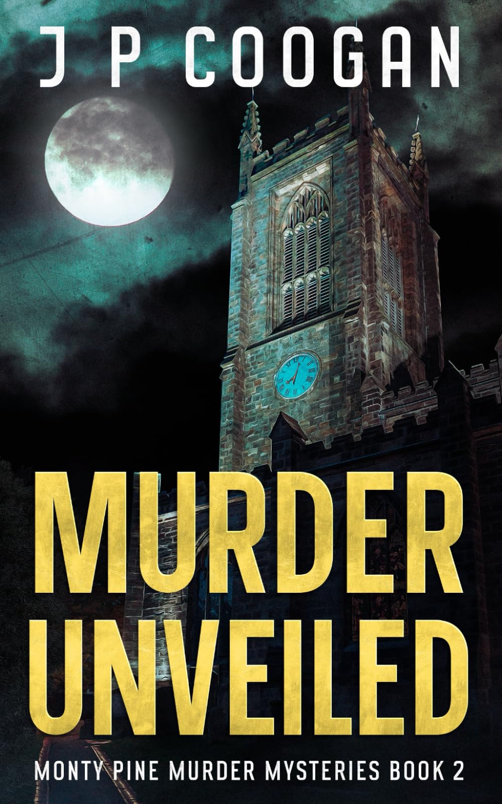 Murder Unveiled (Monty Pine Murder Mysteries)