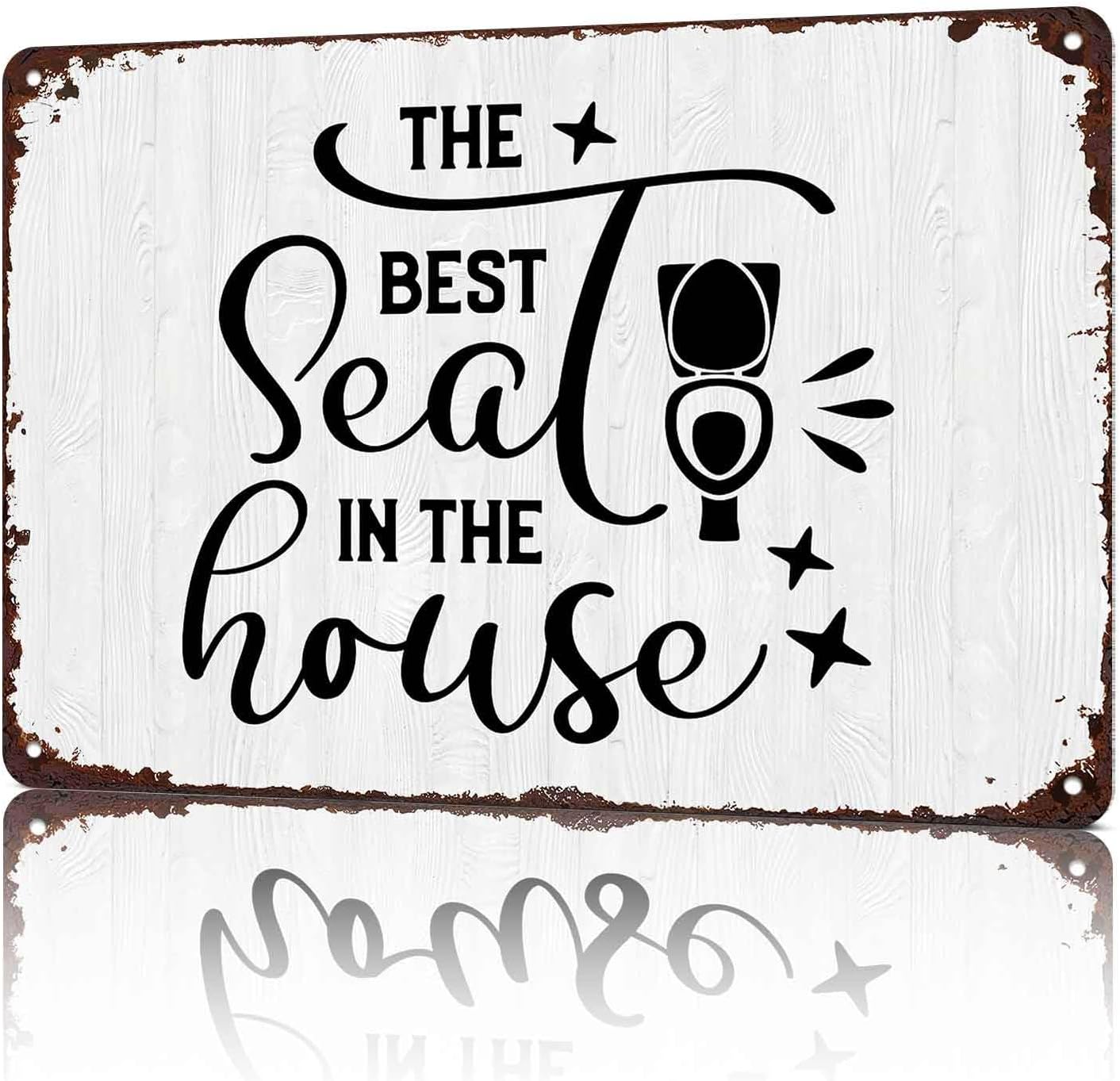 Toilet Humor Best Seat In The House Metal Sign 8 x 12 Inch